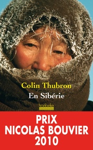 Colin Thubron - En Sibérie.