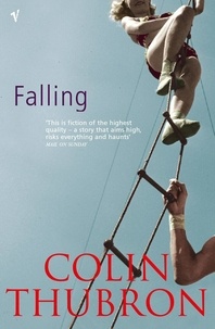 Colin Thubron - Falling.