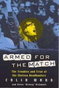 Colin Ward - Armed for the Match.