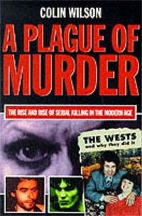 Colin Wilson - A Plague of Murder.