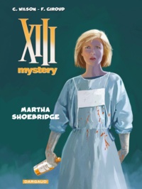 Colin Wilson et Frank Giroud - XIII Mystery Tome 8 : Martha Shoebridge.