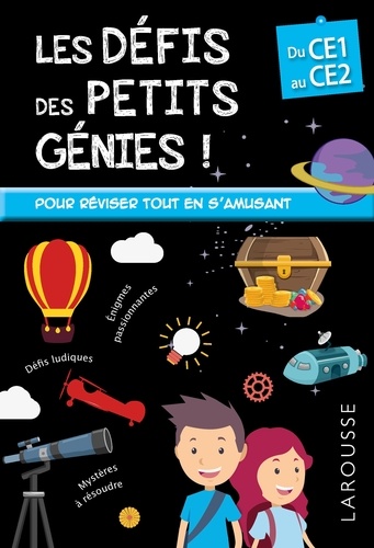 Coline Creton et Rémy Léglise - Les défis des petits génies ! - Du CE1 au CE2, 7-8 ans.