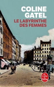 Coline Gatel - Le labyrinthe des femmes.