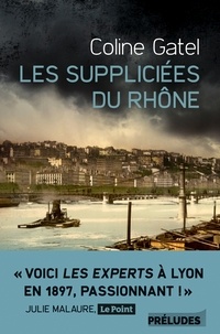 Ebook rapidshare deutsch télécharger Les Suppliciées du Rhône (Litterature Francaise)