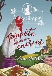 Coline Gatel - Mary Simple enquête Tome 1 : Tempête dans un encrier.