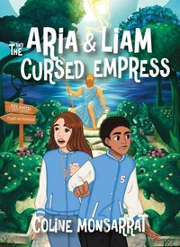Aria &amp; Liam and The Cursed Empress
