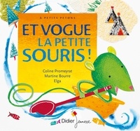 Coline Promeyrat et Martine Bourre - Et vogue la petite souris !.