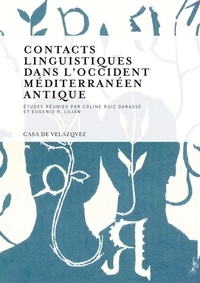 Coline Ruiz Darasse et Eugenio Lujan - Contacts linguistiques dans l'Occident méditerranéen antique.