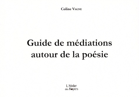 Coline Vagne - Guide de médiations autour de la poésie.