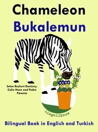  ColinHann - Bilingual Book in English and Turkish: Chameleon - Bukalemun - Learn Turkish Series.