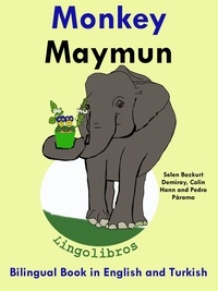  ColinHann - Bilingual Book in English and Turkish: Monkey - Maymun - Learn Turkish Series.