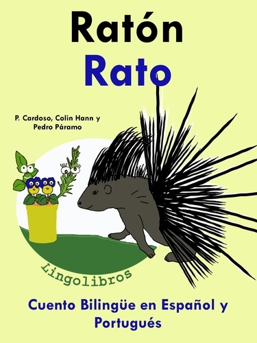  ColinHann - Cuento Bilingüe en Español y Portugués: Ratón - Rato - Colección Aprender Portugués.