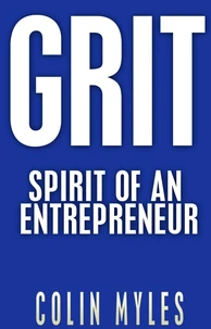 G.R.I.T.   Spirit of an Entrepreneur