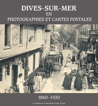  Coll. - Dives-sur-Mer en photographies et cartes postales.