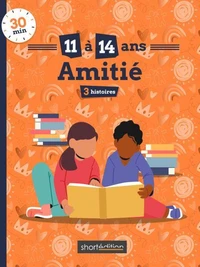 3 histoires (11 - 14 ans) : Amitié #1