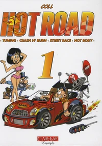 Hot Road Tome 1