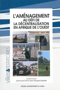 L'aménagement au défi de la décentralisation en Afrique de l'Ouest