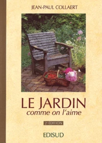 Le Jardin Comme On L'Aime. 2eme Edition