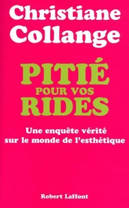 Pitié pour vos rides