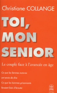TOI, MON SENIOR.
