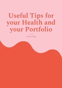 Useful Tips for your Health and your Portfolio