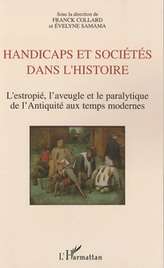Handicaps et sociétés dans l'histoire