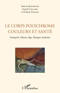 Le corps polychrome : couleurs et santé