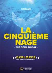 La cinquième Nage