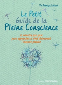 Le Petit Guide de la Pleine Conscience