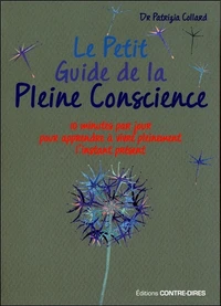 Le petit guide de la pleine conscience