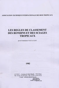 Les règles de classement des rondins et des sciages tropicaux