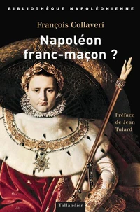 Napoléon franc-maçon ?