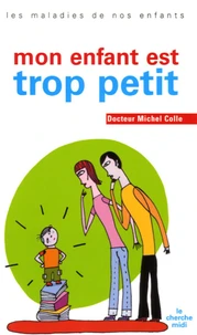 Mon enfant est trop petit
