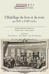 L'habillage du livre et du texte aux XVIIe et XVIIIe siècles