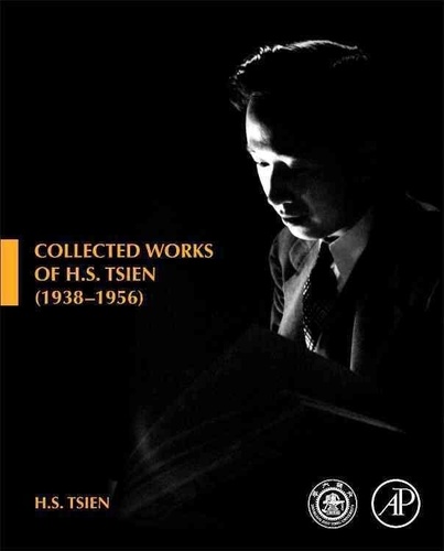 Collected Works of H. S. Tsien (1938-1956).