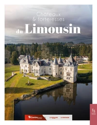 Châteaux et forteresses du Limousin