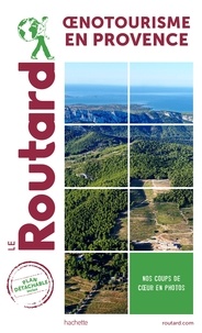 Collectf - Guide du Routard Oenotourisme en Provence.