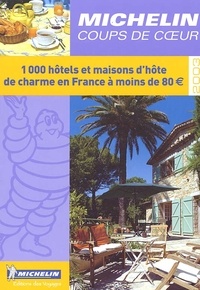  Collectif - 1 000 Hôtels et Maisons d'hôte de charme en France à moins de 80 .