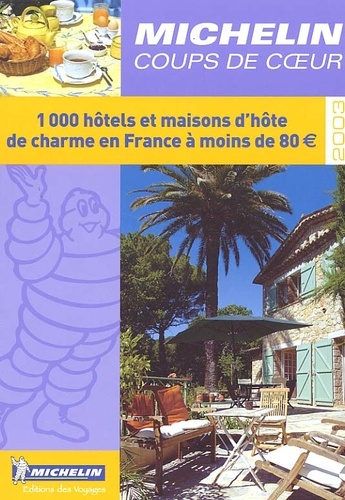  Collectif - 1 000 Hôtels et Maisons d'hôte de charme en France à moins de 80 .