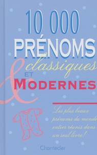  Collectif - 10 000 Prenoms Classiques Et Modernes.