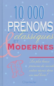 10 000 Prenoms Classiques Et Modernes