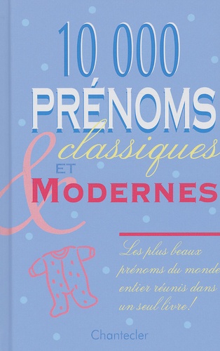  Collectif - 10 000 Prenoms Classiques Et Modernes.