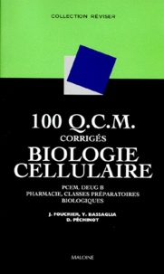  Collectif - 100 QCM CORRIGES BIOLOGIE CELLULAIRE. - Pecm, Deug B, pharmacie, classes préparatoires biologiques.
