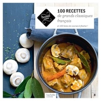  Collectif - 100 recettes classiques de la cuisine française.