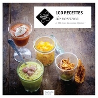  Collectif - 100 recettes de verrines - et 100 listes de courses à flasher !.