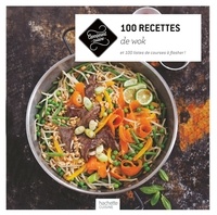  Collectif - 100 recettes de wok.