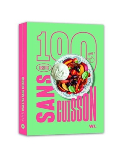  Collectif - 100 recettes sans cuisson.