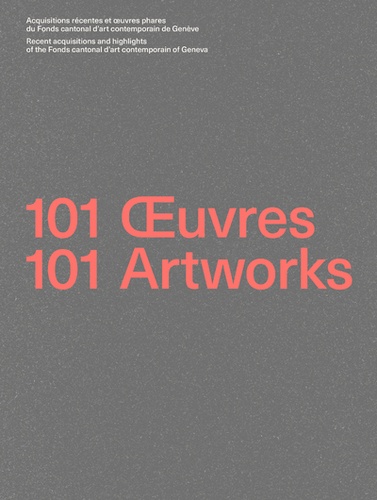  Collectif - 101 oeuvres / 101 artworks.
