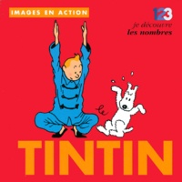  Collectif - 123 je découvre les nombres avec Tintin.