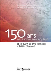 150 ans de relations france-quebec